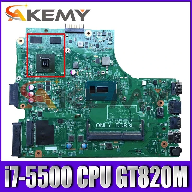 Akemy 13269-1 motherboard DELL 3543 insprion 17-3543 DELL 3442 3543 3443 5749 MainBoard PWB FX3MC REV A00 i7-5500u GT820